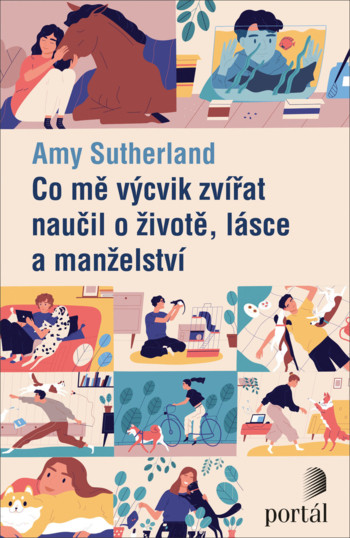 Co mě výcvik zvířat naučil o životě, lásce a manželství Co mě výcvik zvířat naučil o životě, lásce a manželství