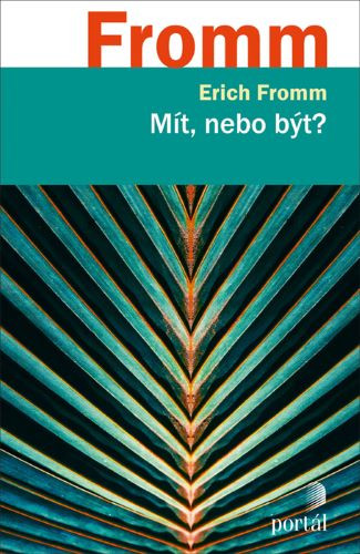 Mít, nebo být?