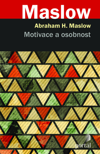 Motivace a osobnost Motivace a osobnost