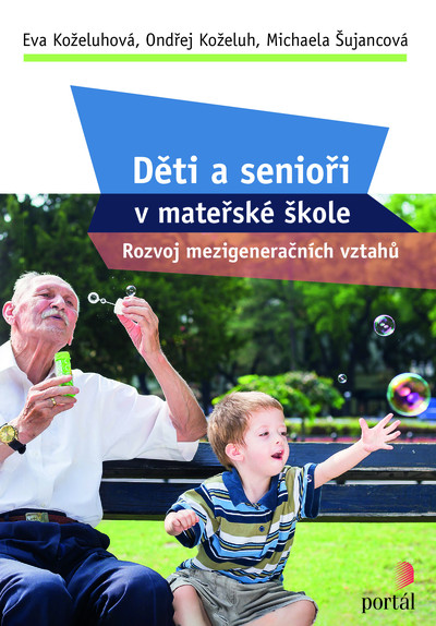 Děti a senioři v mateřské škole Děti a senioři v mateřské škole