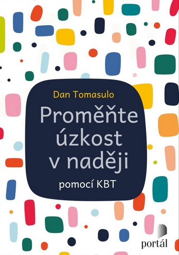 Proměňte úzkost v naději Proměňte úzkost v naději
