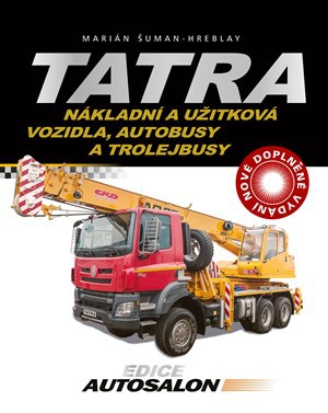Tatra - nákladní a užitková vozidla, autobusy a trolejbusy Tatra - nákladní a užitková vozidla, autobusy a trolejbusy