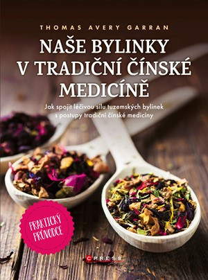 Naše bylinky v tradiční čínské medicíně