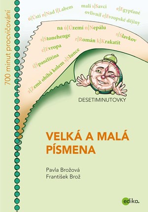 DESETIMINUTOVKY. Velká a malá písmena DESETIMINUTOVKY. Velká a malá písmena