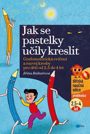 Jak se pastelky učily kreslit Jak se pastelky učily kreslit