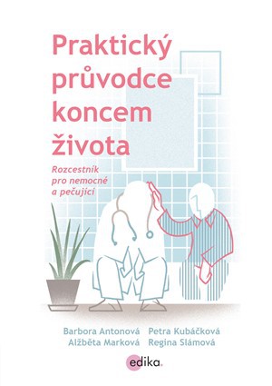 Praktický průvodce koncem života Praktický průvodce koncem života