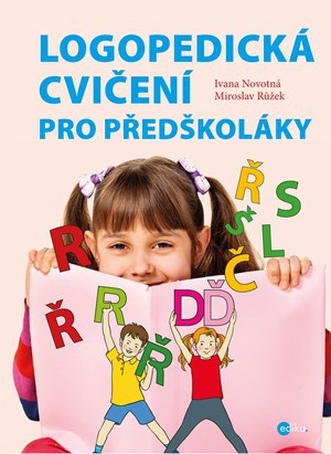 Logopedická cvičení pro předškoláky Logopedická cvičení pro předškoláky