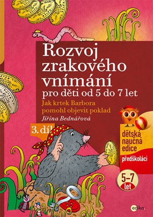 Rozvoj zrakového vnímání Rozvoj zrakového vnímání