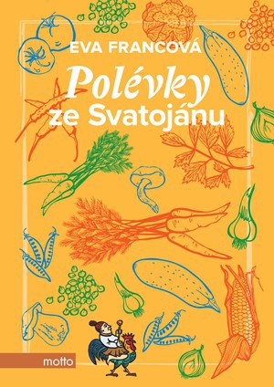 Polévky ze Svatojánu Polévky ze Svatojánu