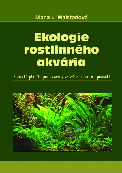Ekologie rostlinného akvária Ekologie rostlinného akvária