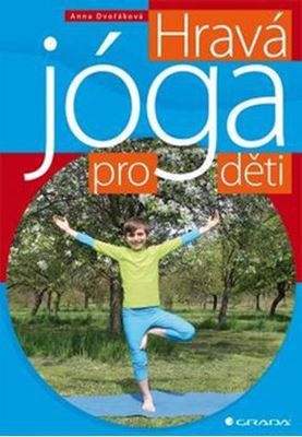 Hravá jóga pro děti Hravá jóga pro děti