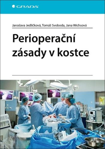 Perioperační zásady v kostce Perioperační zásady v kostce