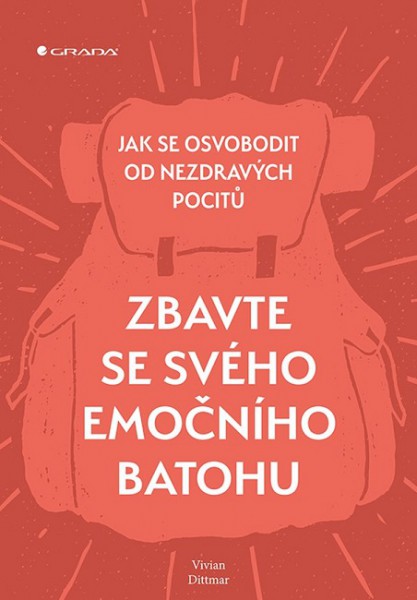 Zbavte se svého emočního batohu Zbavte se svého emočního batohu