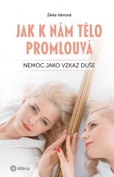 Jak k nám tělo promlouvá Jak k nám tělo promlouvá