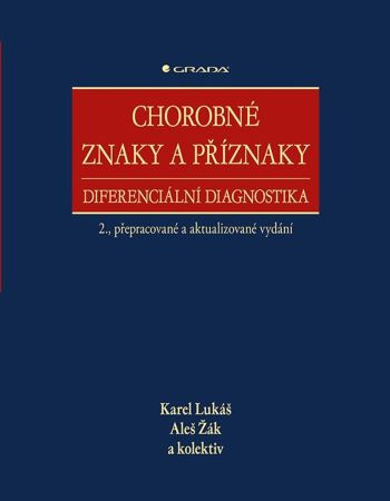 Chorobné znaky a příznaky (2., přepracované a aktualizované vydání)