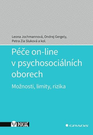 Péče on-line v psychosociálních oborech Péče on-line v psychosociálních oborech