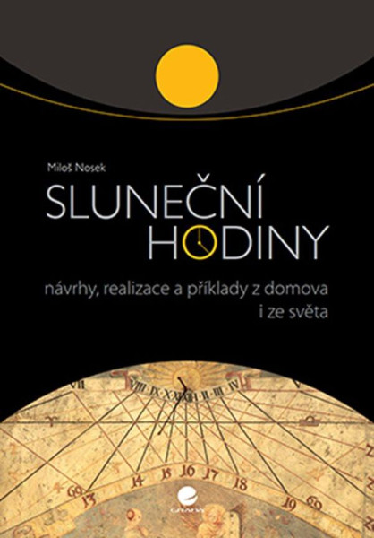 Sluneční hodiny - Návrhy, realizace a př Sluneční hodiny - Návrhy, realizace a př