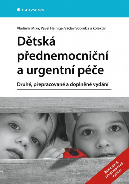 Dětská přednemocniční a urgentní péče (druhé, přepracované a doplněné vydání)