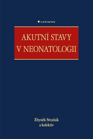 Akutní stavy v neonatologii Akutní stavy v neonatologii