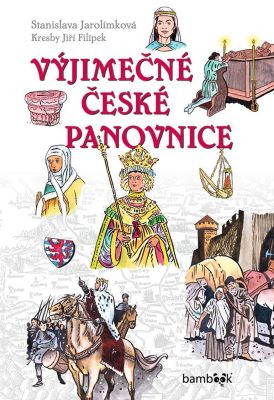 Výjimečné české panovnice Výjimečné české panovnice