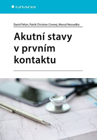 Akutní stavy v prvním kontaktu Akutní stavy v prvním kontaktu