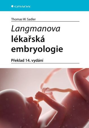 Langmanova lékařská embryologie (překlad 14. vydání) Langmanova lékařská embryologie (překlad 14. vydání)