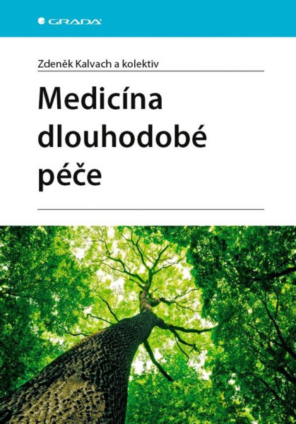 Medicína dlouhodobé péče Medicína dlouhodobé péče