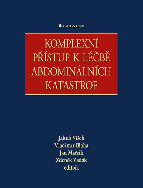 Komplexní přístup k léčbě abdominálních katastrof Komplexní přístup k léčbě abdominálních katastrof