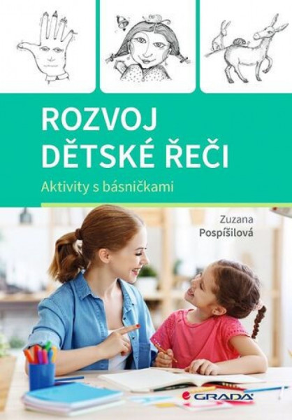 Rozvoj dětské řeči - Aktivity s básničkami Rozvoj dětské řeči - Aktivity s básničkami