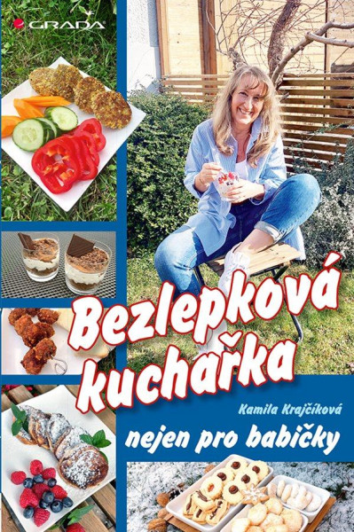 Bezlepková kuchařka nejen pro babičky Bezlepková kuchařka nejen pro babičky