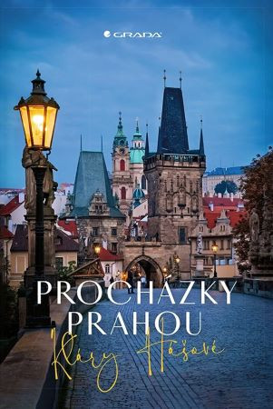 Procházky Prahou Kláry Hášové Procházky Prahou Kláry Hášové