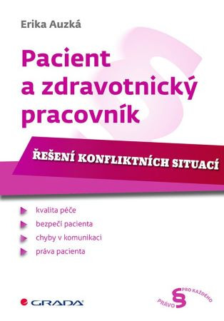 Pacient a zdravotnický pracovník Pacient a zdravotnický pracovník