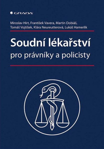 Soudní lékařství pro právníky a policisty Soudní lékařství pro právníky a policisty