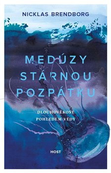 Medúzy stárnou pozpátku Medúzy stárnou pozpátku
