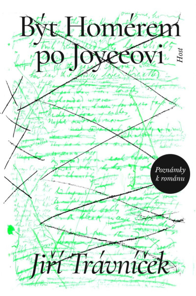 Být Homérem po Joyceovi - Poznámky k románu Být Homérem po Joyceovi - Poznámky k románu