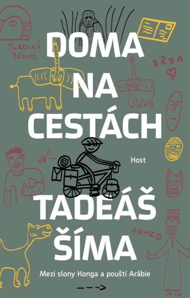 Doma na cestách - Mezi slony Konga a pouští Arábie Doma na cestách - Mezi slony Konga a pouští Arábie