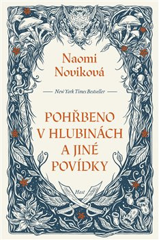 Pohřbeno v hlubinách a jiné povídky Pohřbeno v hlubinách a jiné povídky