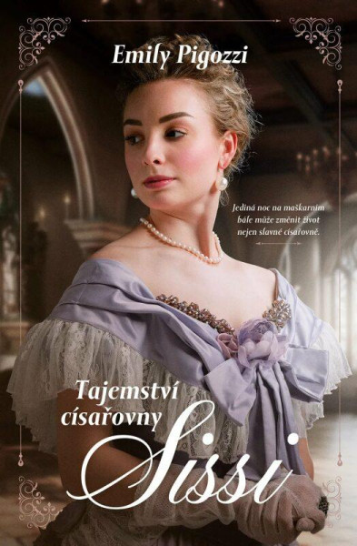Tajemství císařovny Sissi Tajemství císařovny Sissi