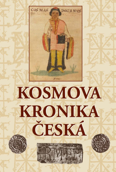 Kosmova kronika česká Kosmova kronika česká