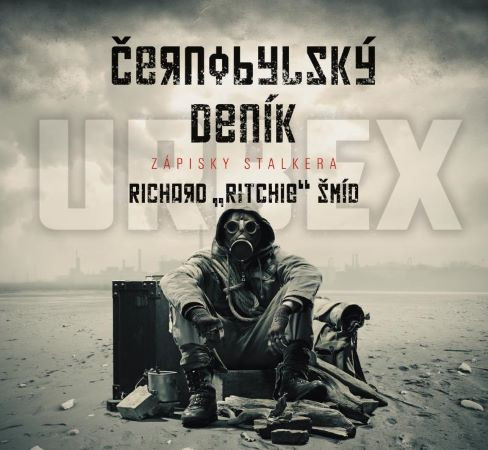 Černobylský deník - Zápisky stalkera Černobylský deník - Zápisky stalkera