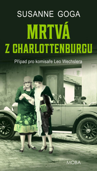 Mrtvá z Charlottenburgu - Případ pro komisaře Leo Wechslera Mrtvá z Charlottenburgu - Případ pro komisaře Leo Wechslera