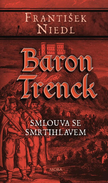 Baron Trenck – Smlouva se smrtihlavem Baron Trenck – Smlouva se smrtihlavem