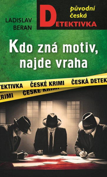 Kdo zná motiv, najde vraha Kdo zná motiv, najde vraha