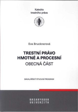 Trestní právo hmotné a procesní – obecná část