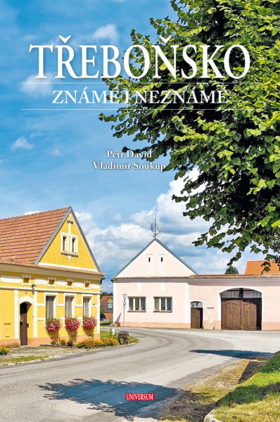 Třeboňsko známé i neznámé Třeboňsko známé i neznámé
