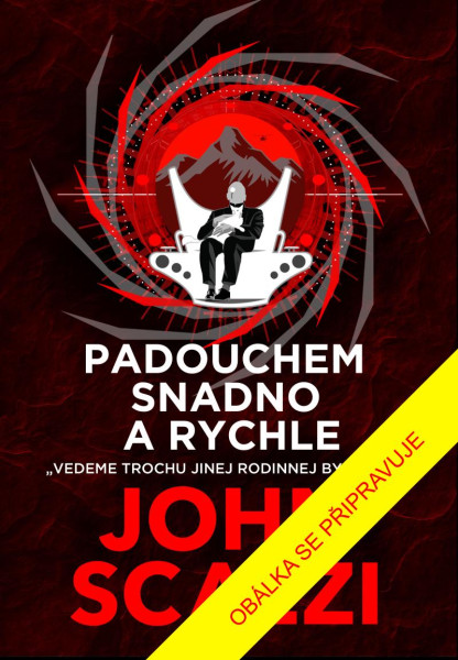 Padouchem snadno a rychle