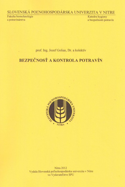 Bezpečnosť a kontrola potravín Bezpečnosť a kontrola potravín