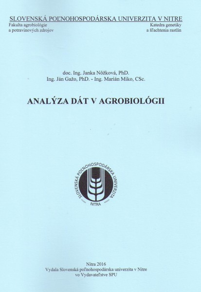 Analýza dát v agrobiológii Analýza dát v agrobiológii