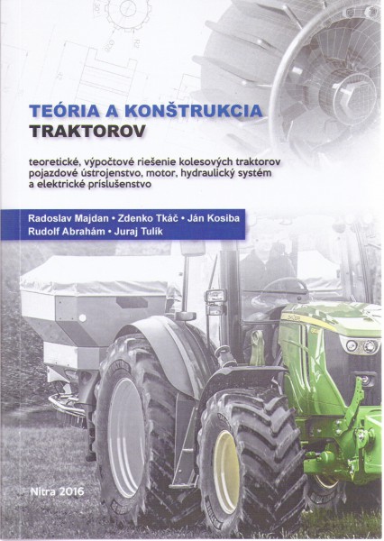 Teória a konštrukcia traktorov Teória a konštrukcia traktorov
