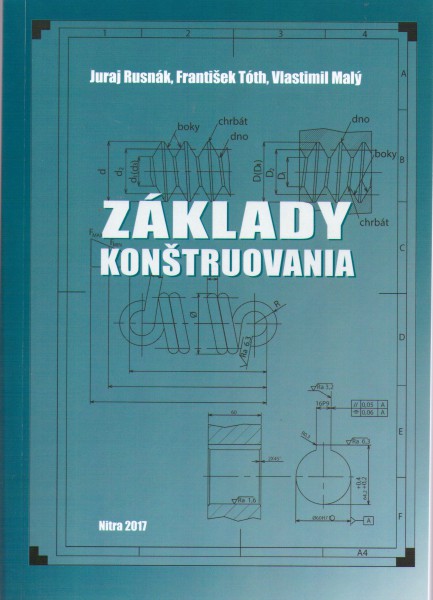 ZÁKLADY KONŠTRUOVANIA ZÁKLADY KONŠTRUOVANIA